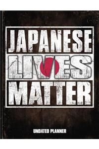 Japanese Lives Matter Undated Planner