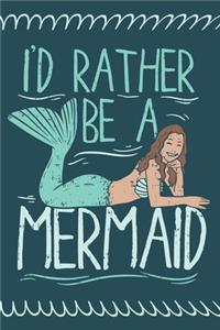 I'd Rather Be A Mermaid