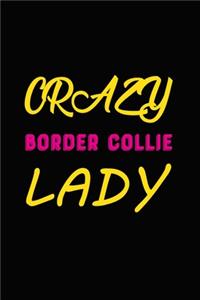 Crazy Border Collie Lady