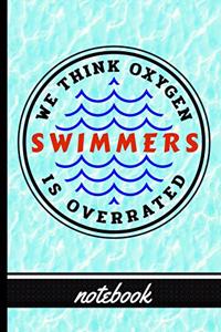 Swimmers - We Think Oxygen Is Overrated - Notebook