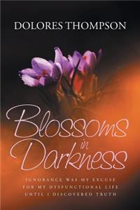 Blossoms in Darkness