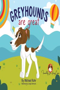 Greyhounds Are Great