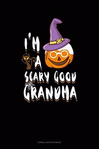 I'm A Scary Good Grandma