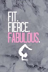 Fit. Fierce. Fabulous.
