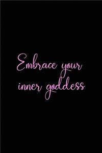 Embrace Your Inner Goddess