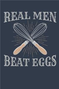 Real Men Beat Eggs