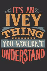 It's An Ivey Thing You Wouldn't Understand