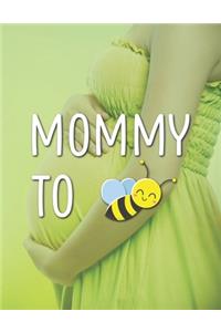 Mommy To: Pregnancy Planner And Organizer, Diary, Notebook Mother And Child