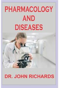 Pharmacology and Diseases