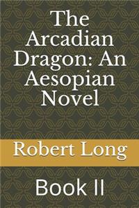 The Arcadian Dragon
