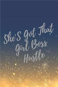 She'S Got That Girl Boss Hustle