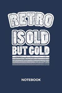 Retro Is Old But Gold