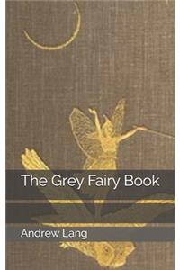 The Grey Fairy Book