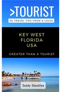 Greater Than a Tourist- Key West Florida USA