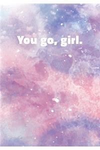 You Go, Girl
