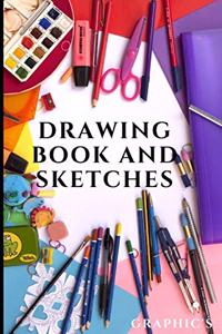 Drawing Book and Sketches