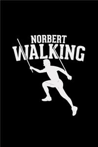 Norbert Walking