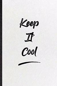 Keep It Cool