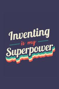 Inventing Is My Superpower