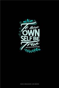 To Thine Own Self Be True