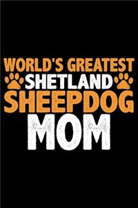 World's Greatest Shetland Sheepdog Mom