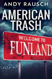 American Trash
