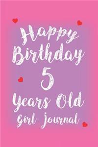 Happy Birthday 5 Years Old Girl Journal