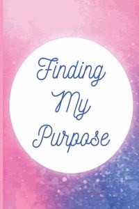 Finding My Purpose