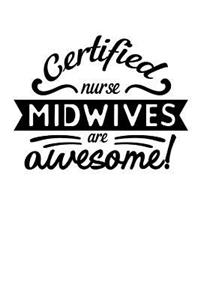 Certified Nurse Midwives are Awesome