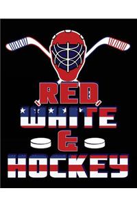 Red White & Hockey