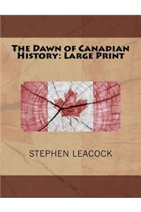 The Dawn of Canadian History