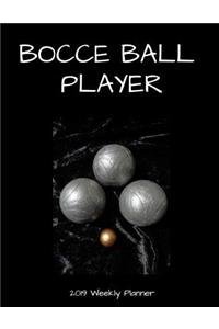 Bocce Ball Player 2019 Weekly Planner