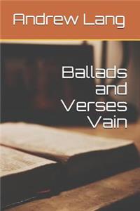 Ballads and Verses Vain