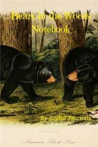Bears in the Woods Notebook: 6 X 9 Small Lined Notebook (Journal Notebook/Journal Diary/Journal Planner) with 120 Pages of College-Ruled Paper for Various Writing Purposes