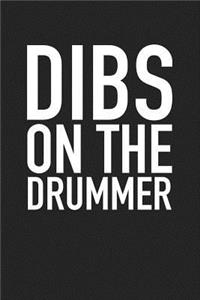 Dibs on the Drummer