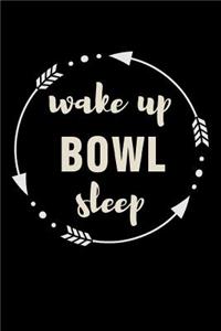 Wake Up Bowl Sleep Gift Notebook for Bowler Fan