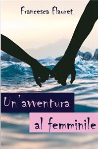 Un'avventura al femminile