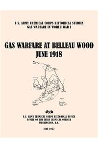 Gas Warfare at Belleau Wood, June 1918