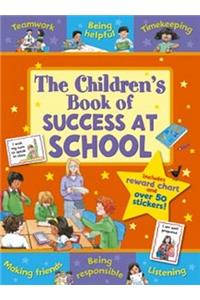 Children's Book of Success at School: Teamwork, Being Helpful, Listening, Being Responsible, Timek