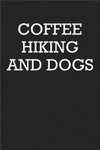Coffee Hiking and Dogs