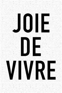 Joie de Vivre