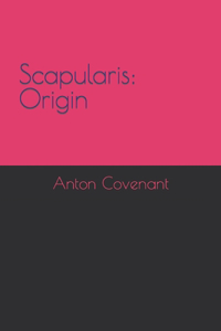 Scapularis: Origin