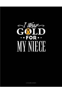 I Wear Gold for My Niece