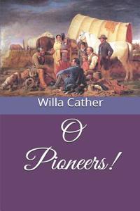 O Pioneers!