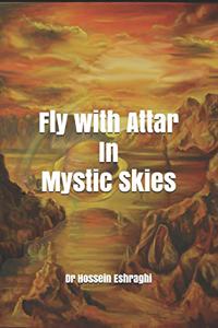 Fly with Attar in Mystic Skies