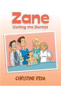 Zane Visiting the Dentist