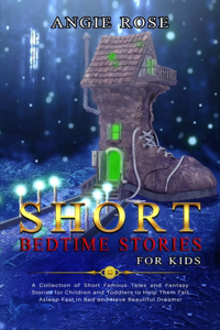Short Bedtime Stories for Kids