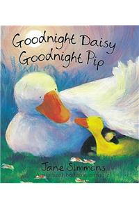 Goodnight Daisy, Goodnight Pip
