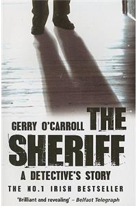 The Sheriff: A Detective's Story