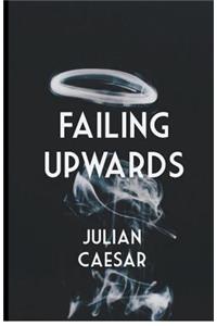 Failing Upwards